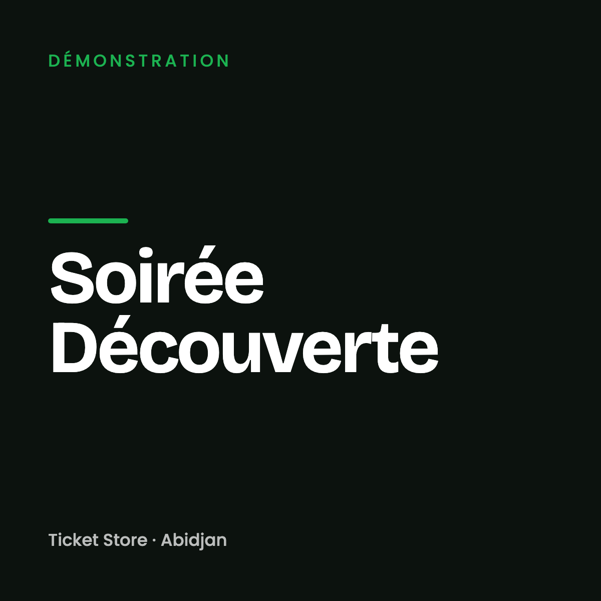 Soirée Découverte (démonstration)